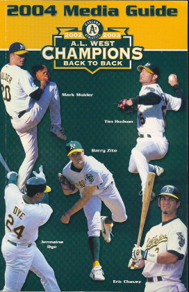 2004 Oakland As Media Guide Zito Mulder Hudson Dye